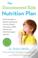 The Disconnected Kids Nutrition Plan