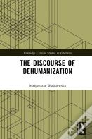 The Discourse Of Dehumanization