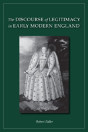 The Discourse Of Legitimacy In Early Modern England - Preview