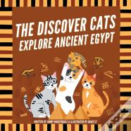 The Discover Cats Explore Ancient Egypt