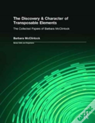 The Discovery & Character Of Transposable Elements