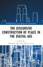 The Discursive Construction Of Place In The Digital Age - Preview