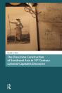 The Discursive Construction Of Southeast Asia In 19th Century Colonial-Capitalist Discourse - Preview
