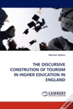Capa do artigo The Discursive Constrution Of Tourism In Higher Education In England