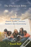 The Discussion Bible - Beginnings