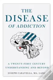 The Disease Of Addiction
