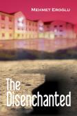 The Disenchanted