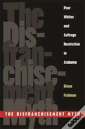 The Disfranchisement Myth