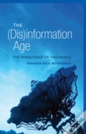 The (Dis)Information Age