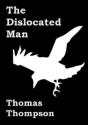 The Dislocated Man - Preview