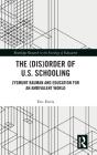 The (Dis)Order Of U.S. Schooling - Preview