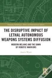 Capa do artigo The Disruptive Impact Of Lethal Autonomous Weapons Systems Diffusion