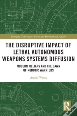 Capa do artigo The Disruptive Impact Of Lethal Autonomous Weapons Systems Diffusion