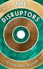 The Disruptors - Preview