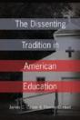 The Dissenting Tradition In American Education - Preview
