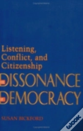 The Dissonance Of Democracy