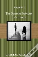The Distance Between Two Lovers, Chrystelle 2