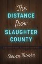 The Distance From Slaughter County - Preview