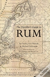 The Distiller'S Guide To Rum