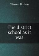 The District School As It Was