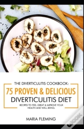 The Diverticulitis Cookbook
