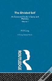 The Divided Self: Selected Works Of R D Laing: Vol 1