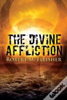 The Divine Affliction
