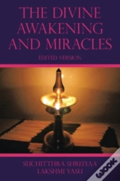 The Divine Awakening And Miracles