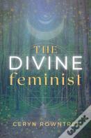The Divine Feminist