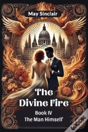 Capa do artigo The Divine Fire Book Iv The Man Himself