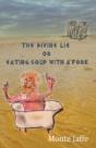 The Divine Lie Or Eating Soup With A For - Preview
