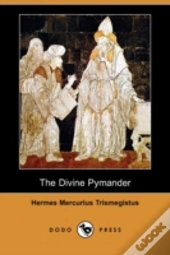 The Divine Pymander (Dodo Press)