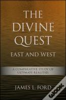 The Divine Quest, East And West