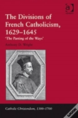 Capa do artigo The Divisions Of French Catholicism, 1629-1645