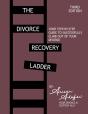 The Divorce Recovery Ladder: Your Step-B - Preview