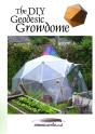 The Diy Geodesic Growdome - Preview