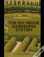 Capa do artigo The Diy Hedge Gardening System
