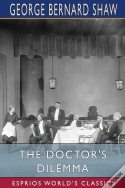 Capa do artigo The Doctor'S Dilemma  Esprios Classics