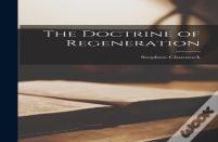 The Doctrine Of Regeneration