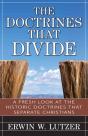The Doctrines That Divide Â€“ A Fresh Look At The Historical Doctrines That Separate Christians - Preview