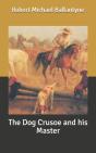 The Dog Crusoe And His Master - Preview