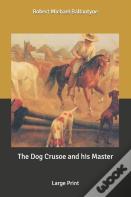 The Dog Crusoe And His Master