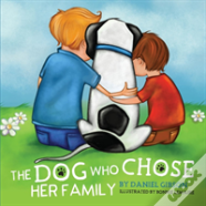 The Dog Who Chose Her Family