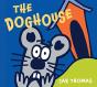 The Doghouse - Preview