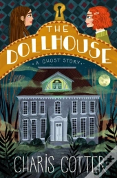 The Dollhouse: A Ghost Story
