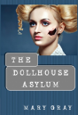 The Dollhouse Asylum - Preview