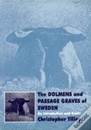 The Dolmens And Passage Graves Of Sweden