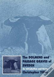 The Dolmens And Passage Graves Of Sweden
