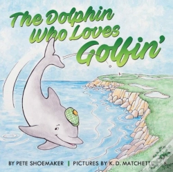 Capa do artigo The Dolphin Who Loves Golfin'