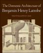 The Domestic Architecture Of Benjamin Henry Latrobe - Preview